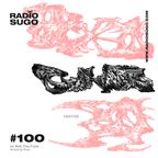 Radio Sugo #100 w/ Bob Tha Funk