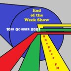 End of the Week Show 10th October 2021