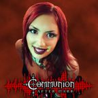 Communion After Dark - Dark Alternative-Electronic Music - September 4th, 2023