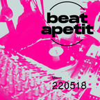 BeatApetit - 220518 Menu / Streamer X Kotlyk DJ Mix Special