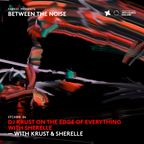 fabric Presents: Between The Noise EP6: DJ Krust on the edge of everything with SHERELLE