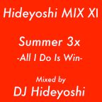 秀吉MIX XⅠ 『Summer 3x -All I Do Is Win-』