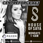 House of Saya - 883.centreforce DAB+ - 14 - 08 - 2023 .mp3