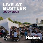 Live at Bustler: Friday Night Special - July 2021