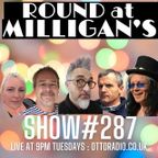 Round At Milligan's - Show 287 - 20th Sept 2022