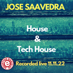 House & Tech House - Jose Saavedra recorded live on 11.11.22