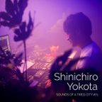Sounds Of A Tired City #71: Shinichiro Yokota