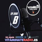 VITAMINATE EP. 008 - B