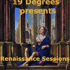 19 Degrees Presents Renaissance Sessions LXVIII - "Let me take you on a journey"