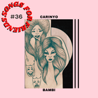 Songs For Friends #36 (feat. Bambi)