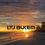 LUCIDFLOW RADIO 138: LTJ BUKEM - LUCIDFLOW-RECORDS_COM
