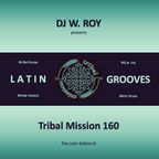 Tribal Mission 160 - LATIN GROOVES (Edition III)