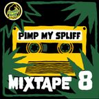 PIMP MY SPLIFF - Mixtape #8 Season 4 by Double Spliff Sound System