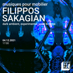 Musiques pour Mobilier : Filippos Sakagian (Radio Sofa 4 December 21)