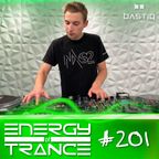 EoTrance #201 - Energy of Trance - hosted by BastiQ