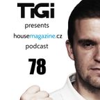 TiGi presents housemagazine.cz podcast 078
