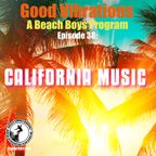 Good Vibrations: Episode 38 — California Music • Add Some Music To Your Day