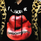 Deep Down Dirty - Beau3tiful Guest Mix