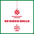 Majestic Mood presents: 55 DISCO BELLS