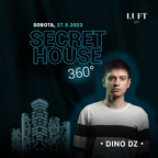 Dino DZ - Live @ Secret 360 House Set (Bonus Warm Up Set) (LUFT 360 27.5.2023)