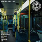 Night Bus Tapes - Episode 2