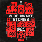Wide Awake Stories #025 ft. Craze & Z-Trip