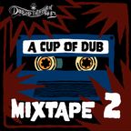 A CUP OF DUB - Mixtape #2 Season 4 by Dub Lab Interceptor Hi Fi