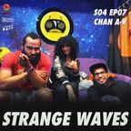 Strange Waves - S04 EP07 - Chan A-V