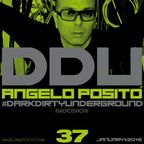 ANGELO POSITO - Dark Dirty Underground (JANUARY 2016)