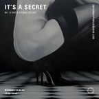 It's A Secret w/ 12-Bis & Signal Deluxe - 17th January 2022