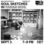 Soul Sketches w/ Fabian Bohl / 03.09.22