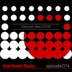 Yoshitoshi Radio 074 - Best of 2018