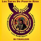 Los Toros De Puerto Rico by DJ Tahleim