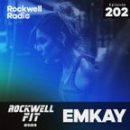 ROCKWELL FIT - DJ EMKAY - APRIL 2023 (ROCKWELL RADIO 202)