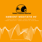 Ambient Meditatie #5 - Creativity