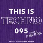 TIT095 - This Is Techno 095 By CSTS | Roger Stock - Vinyl Only