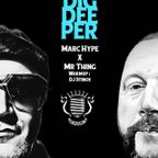 Marc Hype X Mr Thing - Live at DIG DEEPER Berlin