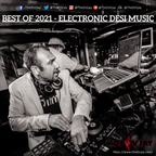 DJ Vjay - Electronic Desi Music #26 (Best of 2021)