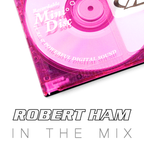 Robert Ham in the Mix - February '13
