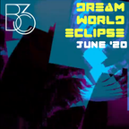 Bc3 - Dream World Eclipse Twitch Livestream 6-13-20