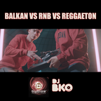RNB x REGGAETON  vs BALKAN  @BYBLOS HAMBURG  /// 1.6.2018 ( freestyle mix )