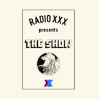 RADIO XXX - The Show - 25 February 2021