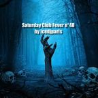 Saturday Club Fever n°48 by icedjparis - Halloween Electro Techno Session