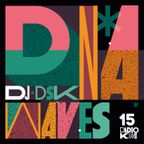 DNA Waves - Show 15 - DJ DSK