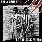 Do the Rock Steady Mix