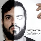 Matt Correa - The Challenge Mixtape (2015 Nov)