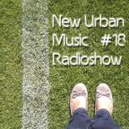 New Urban Music Show #018