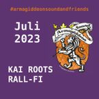 AS&Friends - 04.07.23 - Rall-Fi & Kai Roots