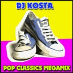 POP CLASSICS MEGAMIX  ( By Dj Kosta )