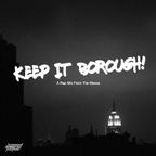 Keep It Borough! - A Rap Mix From The Mecca